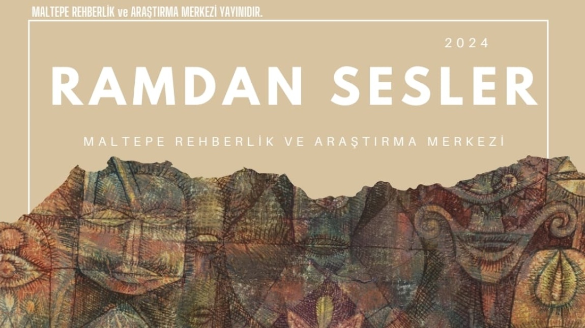 RAMDAN SESLER İSİMLİ DERGİMİZ YAYIMLANDI, TIKLAYARAK OKUYABİLİRSİNİZ.